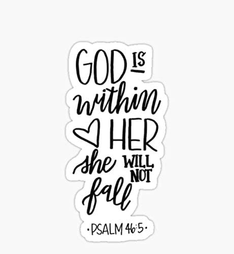 Dumnezeu se află în ea, ea nu va cădea Psalmul 46: 5 Autocolant - Grafică autocolantă - Auto, perete, laptop, celulă, autocolant