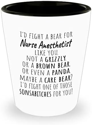 Anestezice Shot cadou de sticlă-m-aș lupta cu un urs pentru asistenta anestezist ca tine-nu un urs Grizzly sau brun sau chiar